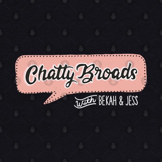 Chatty Broads with Bekah and Jess pt 2 by Chatty Broads Podcast Store